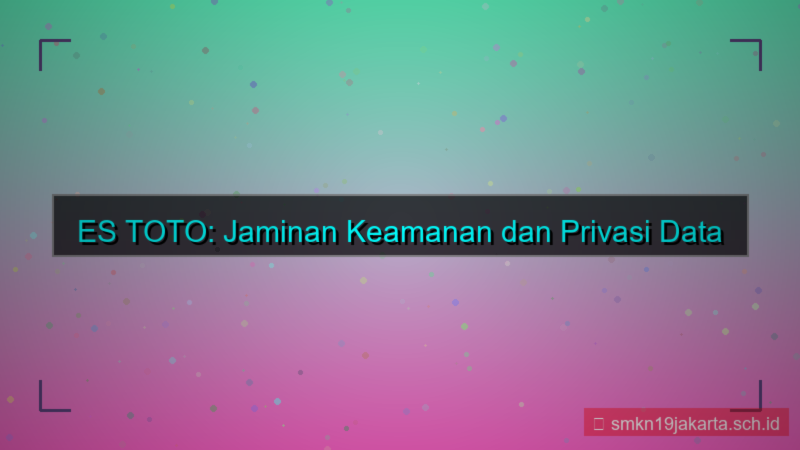 ES TOTO data pribadi aman