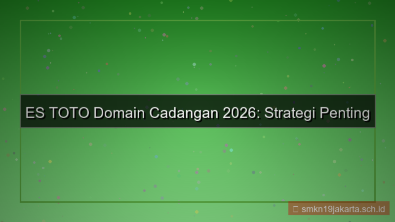 ES TOTO domain cadangan 2026