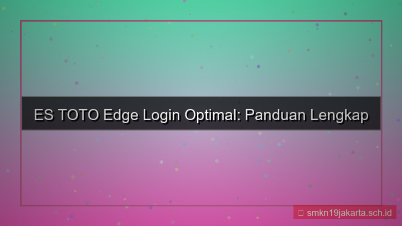 ES TOTO edge login optimal