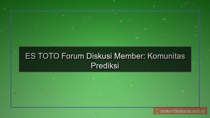 desain ES TOTO forum diskusi member