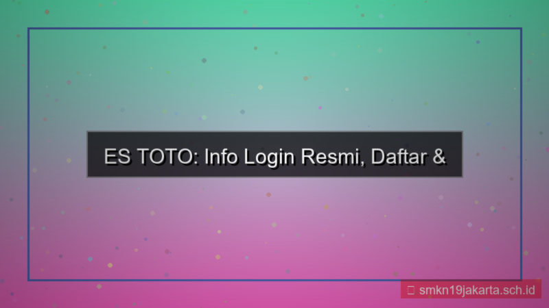 ES TOTO info login resmi