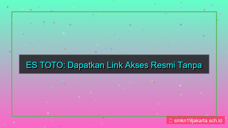 gambar ES TOTO link akses tanpa blokir