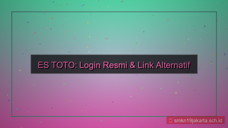 gambar ES TOTO login resmi terbaru 2026