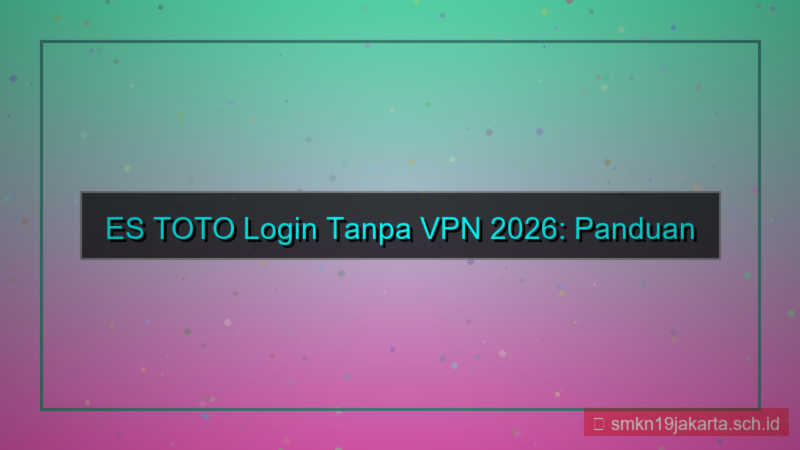 ES TOTO login tanpa vpn 2026