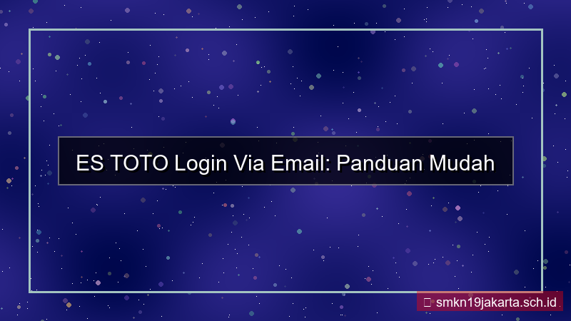 ilustrasi ES TOTO login via email