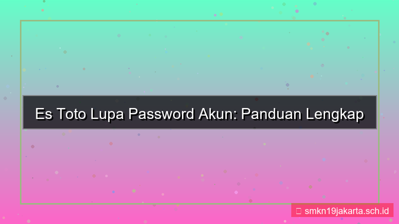 ES TOTO lupa password akun