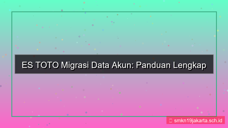 gambar ES TOTO migrasi data akun