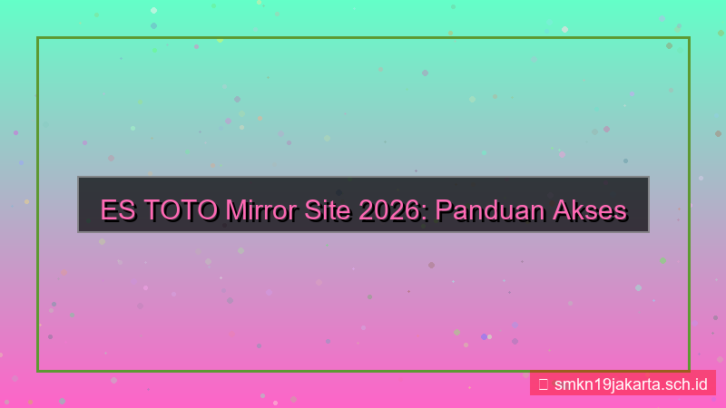 gambar ES TOTO mirror site 2026