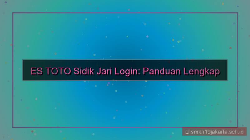 desain ES TOTO sidik jari login