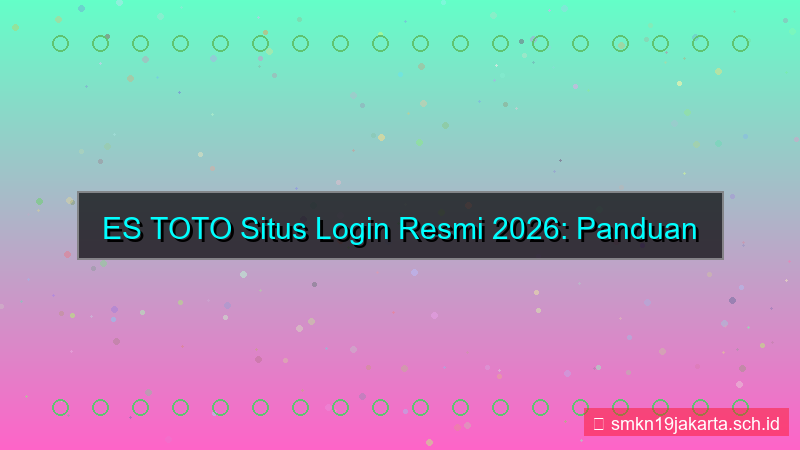 ES TOTO situs login resmi 2026