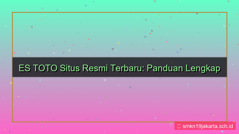 desain ES TOTO situs resmi terbaru