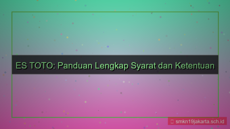 gambar ES TOTO syarat dan ketentuan daftar