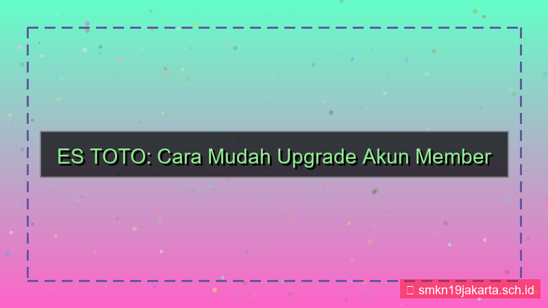 gambar ES TOTO upgrade akun member