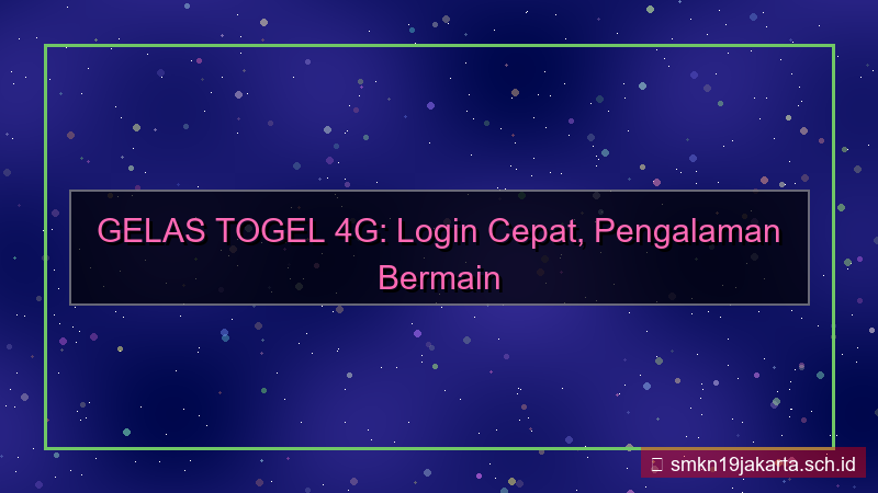 visual GELAS TOGEL 4g login cepat