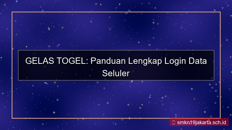 desain GELAS TOGEL data seluler login