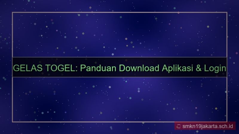 konten GELAS TOGEL download aplikasi login