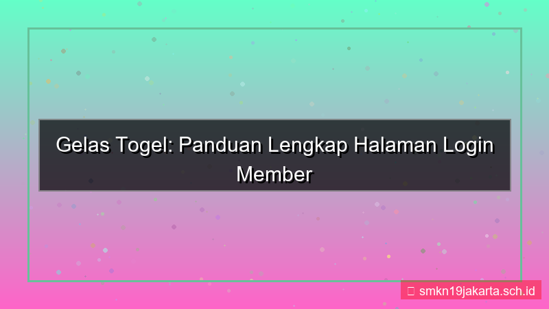 ilustrasi GELAS TOGEL halaman login member resmi