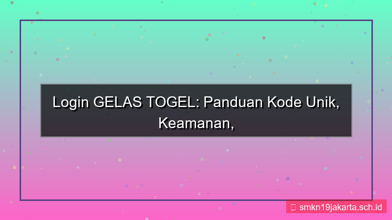gambar GELAS TOGEL kode unik login