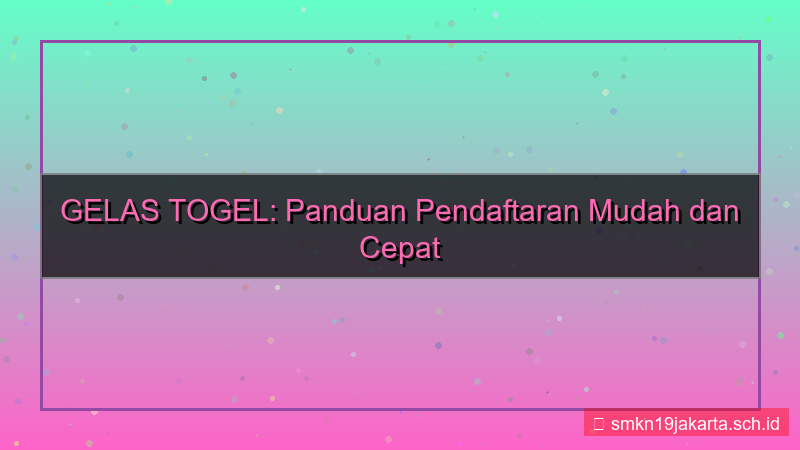 desain GELAS TOGEL live chat pendaftaran