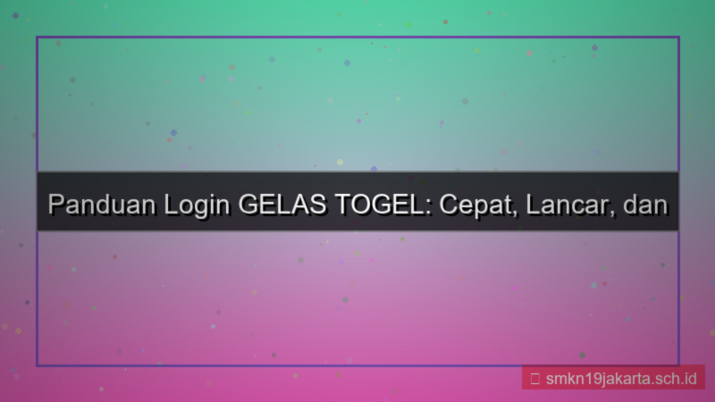 ilustrasi GELAS TOGEL login cepat dan lancar 2026