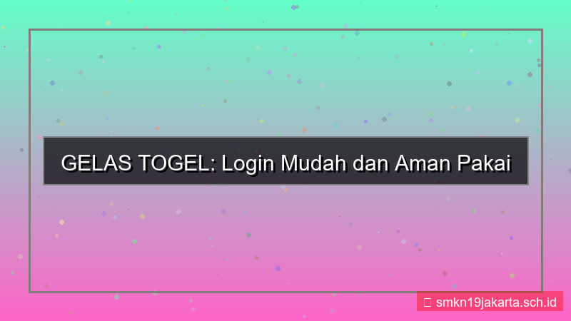 GELAS TOGEL login pakai google