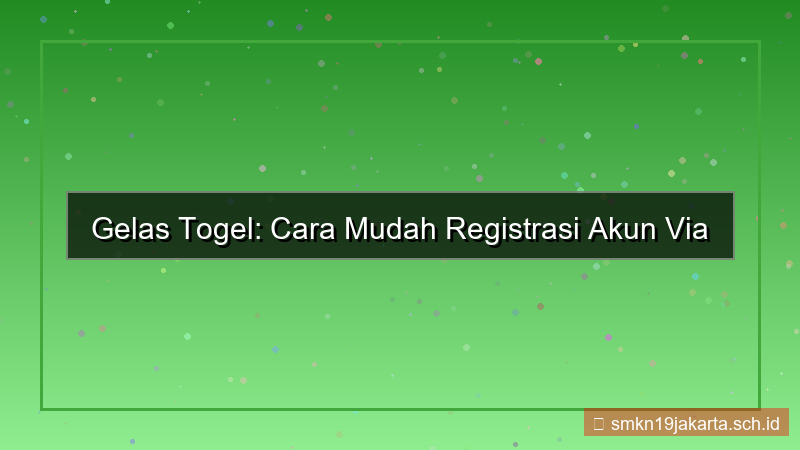 ilustrasi GELAS TOGEL registrasi via whatsapp