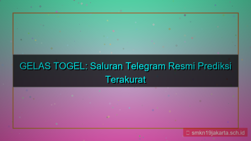 desain GELAS TOGEL telegram channel resmi