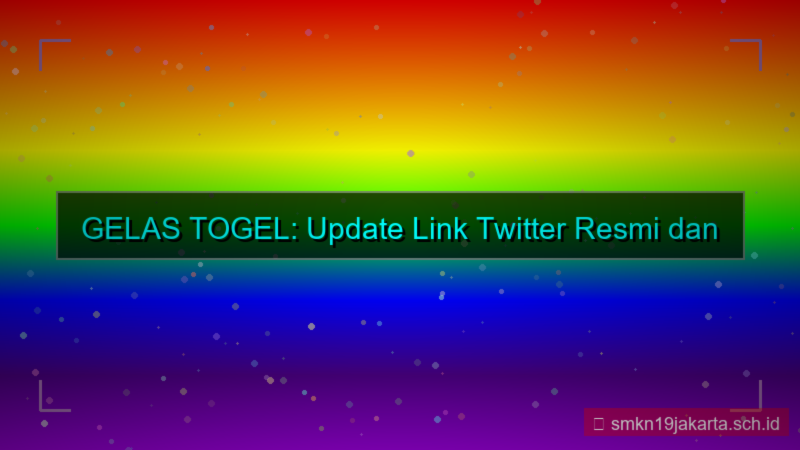 tampilan GELAS TOGEL twitter update link