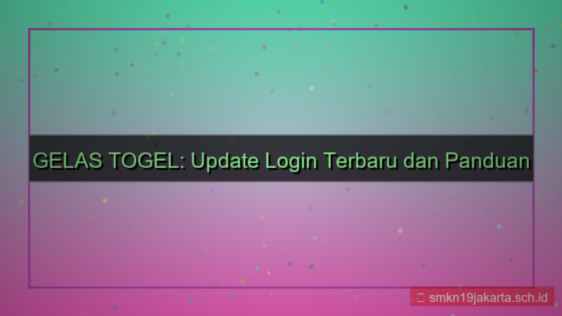 gambar GELAS TOGEL update login terbaru
