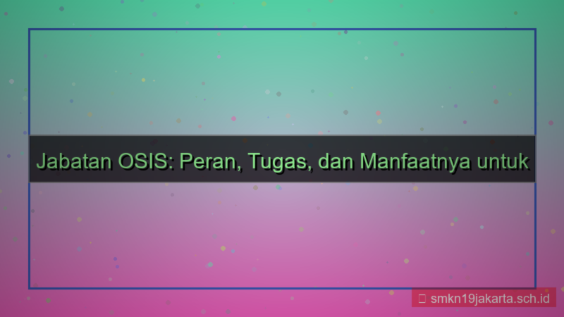 visual jabatan osis