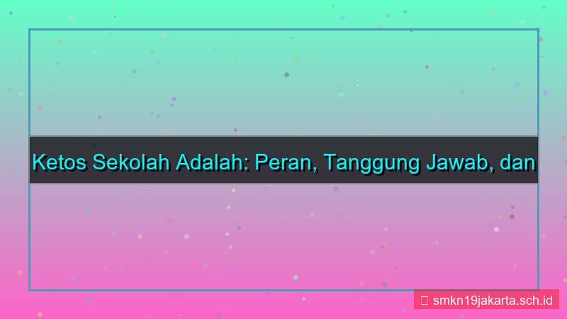 desain ketos sekolah adalah