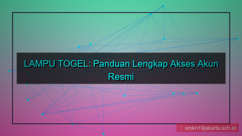 tampilan LAMPU TOGEL akses akun resmi