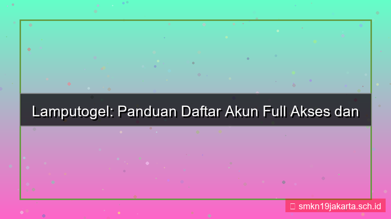 LAMPU TOGEL daftar akun full akses 2026