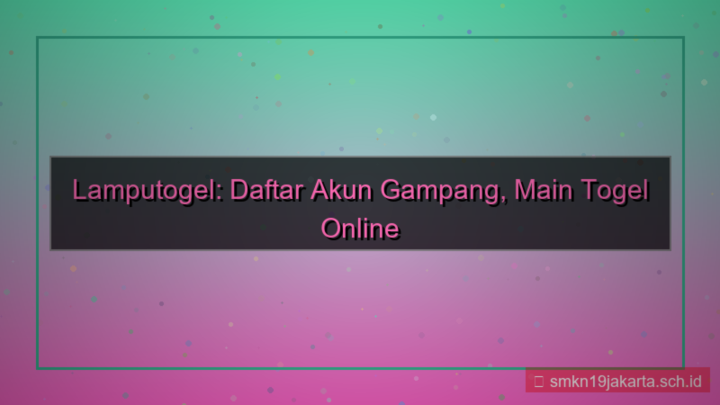 ilustrasi LAMPU TOGEL daftar akun gampang