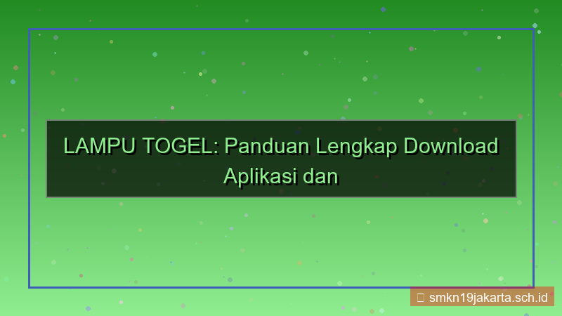 LAMPU TOGEL download aplikasi login