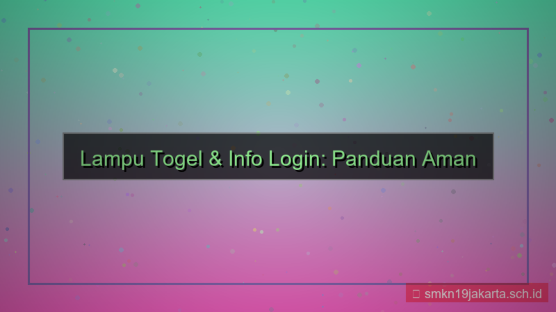 ilustrasi LAMPU TOGEL email blast info login