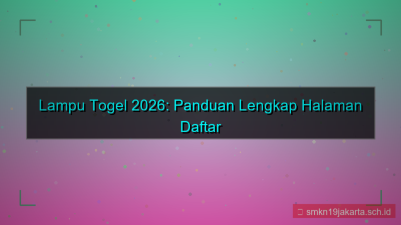 gambar LAMPU TOGEL halaman daftar member 2026