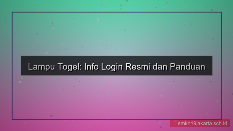 gambar LAMPU TOGEL info login resmi