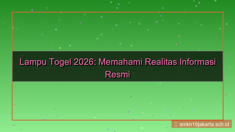 LAMPU TOGEL info update resmi 2026