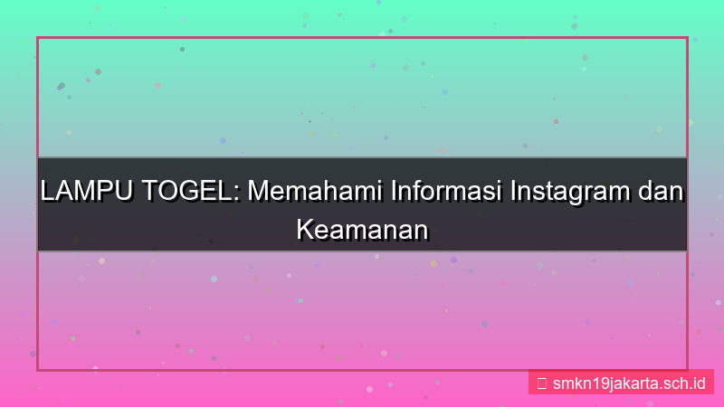 LAMPU TOGEL instagram info login