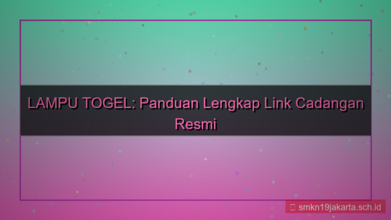 LAMPU TOGEL link cadangan resmi 2026