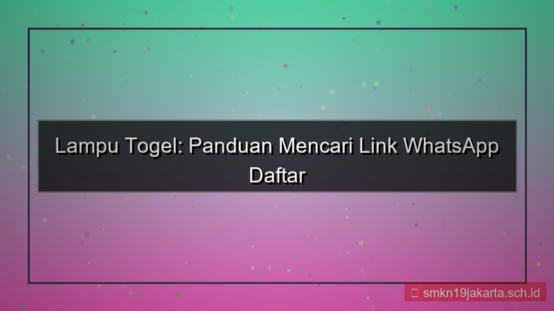 konten LAMPU TOGEL link whatsapp daftar