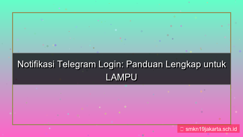 tampilan LAMPU TOGEL notifikasi telegram login