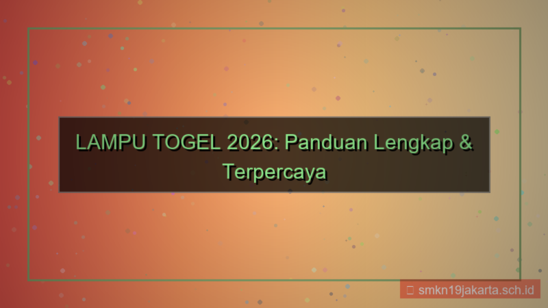 LAMPU TOGEL panduan registrasi akun 2026