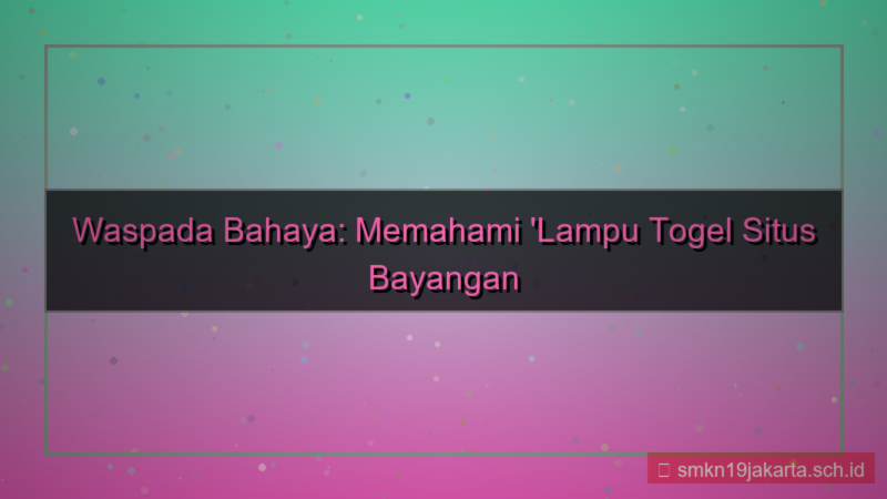 visual LAMPU TOGEL situs bayangan 2026