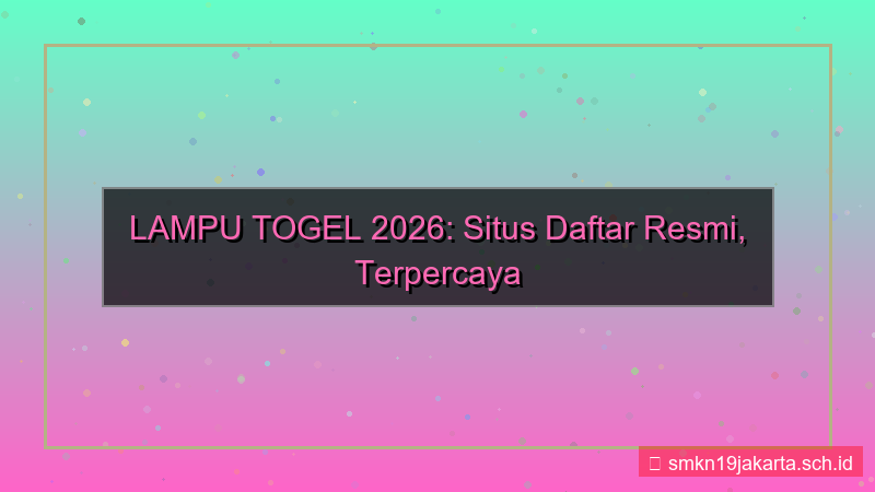 visual LAMPU TOGEL situs daftar resmi 2026