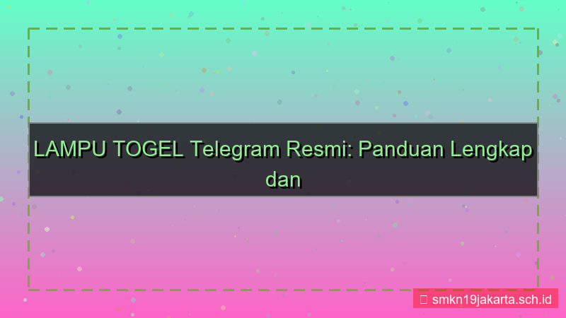tampilan LAMPU TOGEL telegram channel resmi