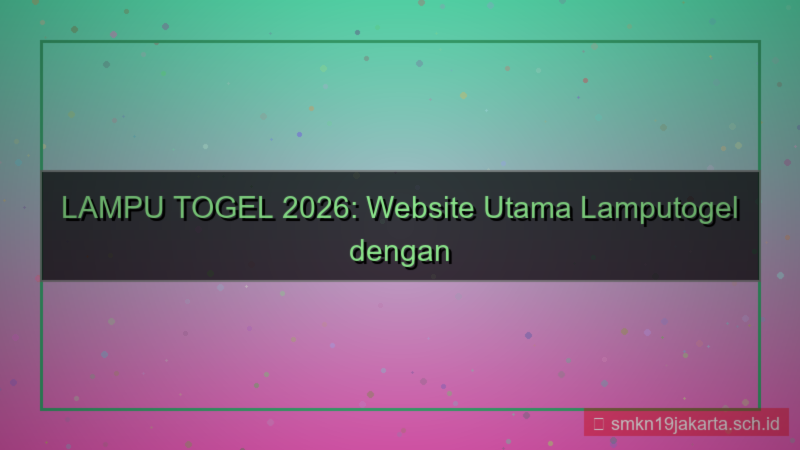 LAMPU TOGEL website utama lamputogel 2026