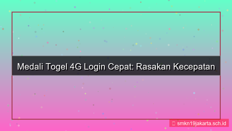 desain MEDALI TOGEL 4g login cepat