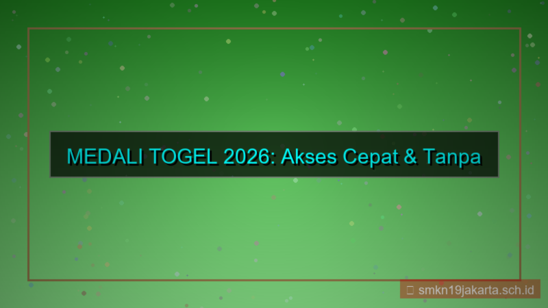 MEDALI TOGEL akses cepat tanpa kendala 2026